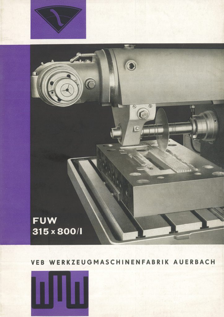 Universal-Konsol-Fräsmaschine AUERBACH WMW Fritz Heckert FUW 315×800 I Bedienanleitung in Papierform