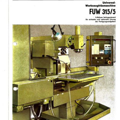 Universal-Konsol-Fräsmaschine AUERBACH WMW Fritz Heckert FUW 315/5 NC mit CNC-H Bedienanleitung als Download