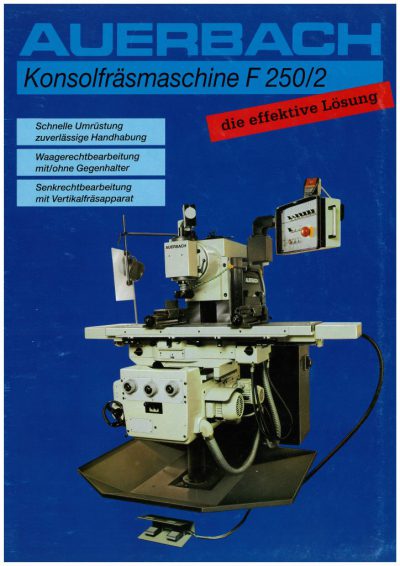 Universal-Konsol-Fräsmaschine AUERBACH WMW Fritz Heckert F 250x1000/2 Bedienanleitung als Download