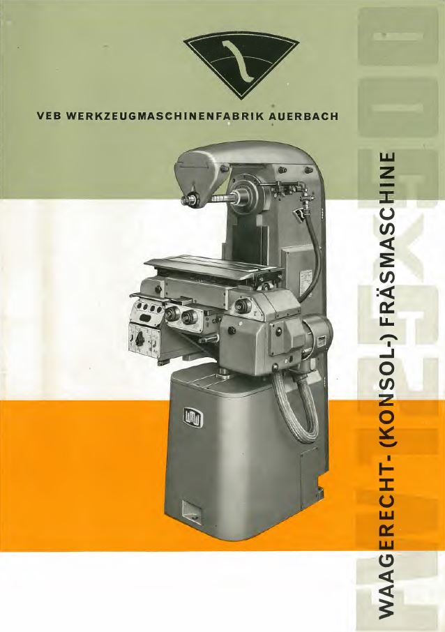 Bedienanleitung Waagerecht-(Konsol)-Fräsmaschine AUERBACH FW 125×500 als Download